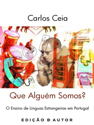 cover image of QUE ALGUÉM SOMOS?--O Ensino de Línguas Estrangeiras em Portugal